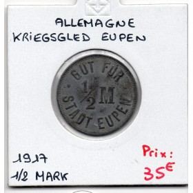Kriegsgeld Eupen 1/2 mark 1917, Sup pièce de monnaie