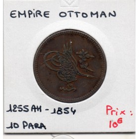 Empire Ottoman 10 para 1255 AH an 16 - 1854, Sup-, KM 667 pièce de monnaie