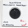 Kriegsgeld Francfort 10 pfennig 1917, TTB pièce de monnaie
