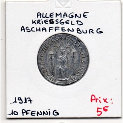 Kriegsgeld Aschaffenburg 10 pfennig 1917, TTB pièce de monnaie