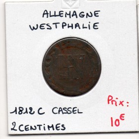 Royaume de Westphalie Jérome Napoléon 2 centimes 1812 C, B+, KM 90 pièce de monnaie