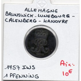 Brunswick-Luneberg-Calenberg-Hanovre 1 pfenning 1757 IWS, TB KM 204 pièce de monnaie