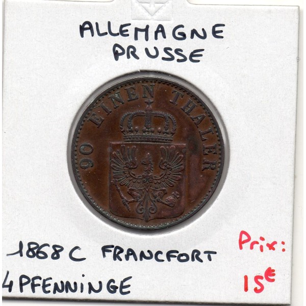 Prusse 4 pfenninge 1868 C, TTB+, KM 483 pièce de monnaie