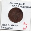 Saxe Albertine 5 pfennige 1862 B, Sup-, KM 1218 pièce de monnaie