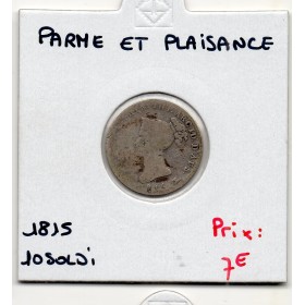 Italie Parme et Plaisance 10 soldi 1815, B, KM C27 pièce de monnaie