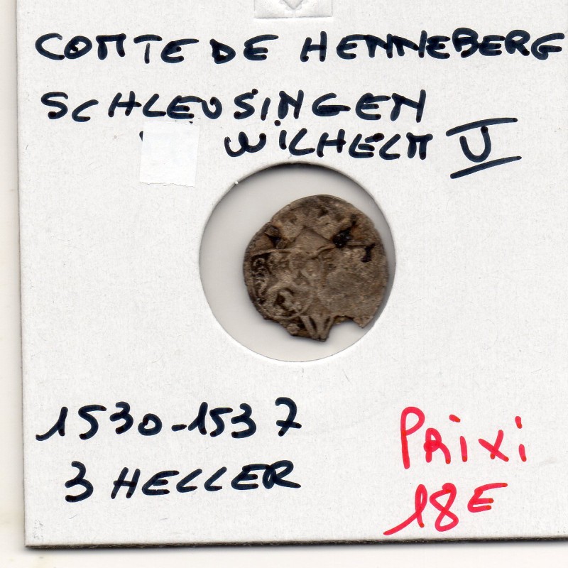 Henneberg Schleusingen 3 heller 1530-1537 TB, Wilhelm V pièce de monnaie Henneberg Schleusingen 3 heller 1530-1537 TB, Wilhelm V pièce de monnaie