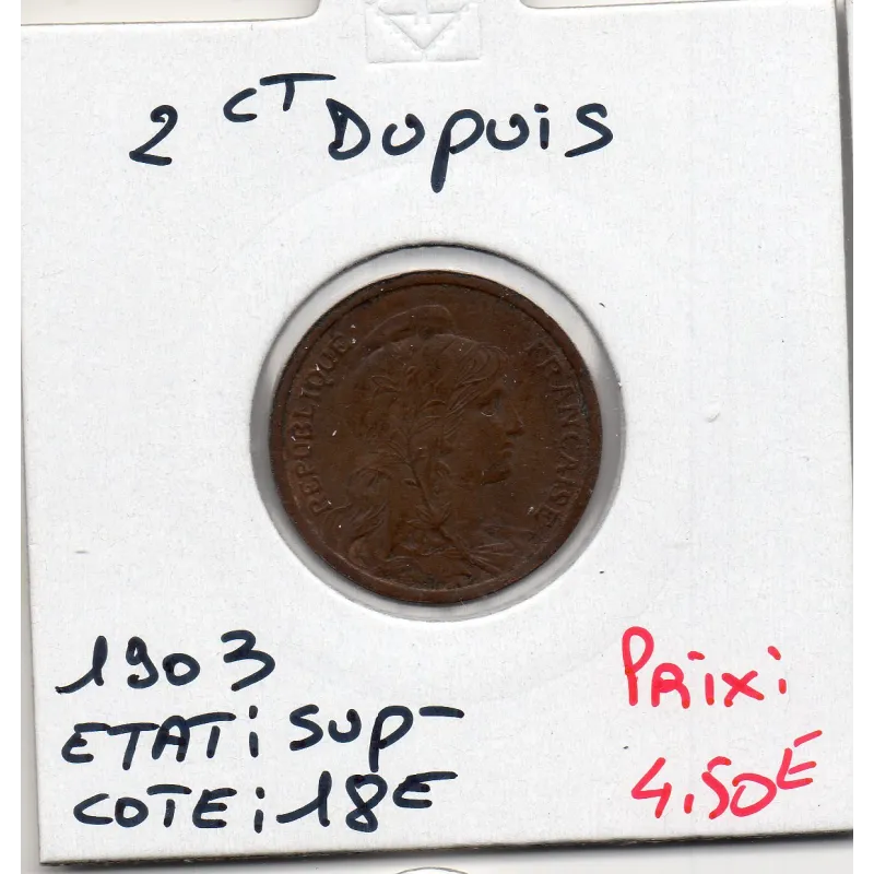 Pièce de 2 centimes Dupuis - 1903 - Sup- - F.110/8 Pièce de 2 centimes Dupuis - 1903 - Sup- - F.110/8