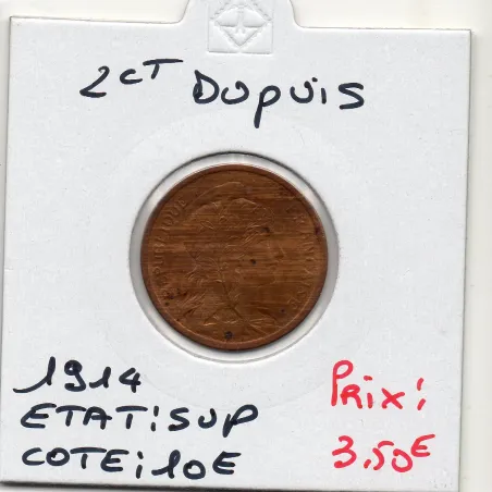 2 centimes Dupuis 1914 Sup, France pièce de monnaie