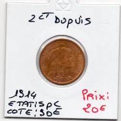 2 centimes Dupuis 1914 Spl, France pièce de monnaie