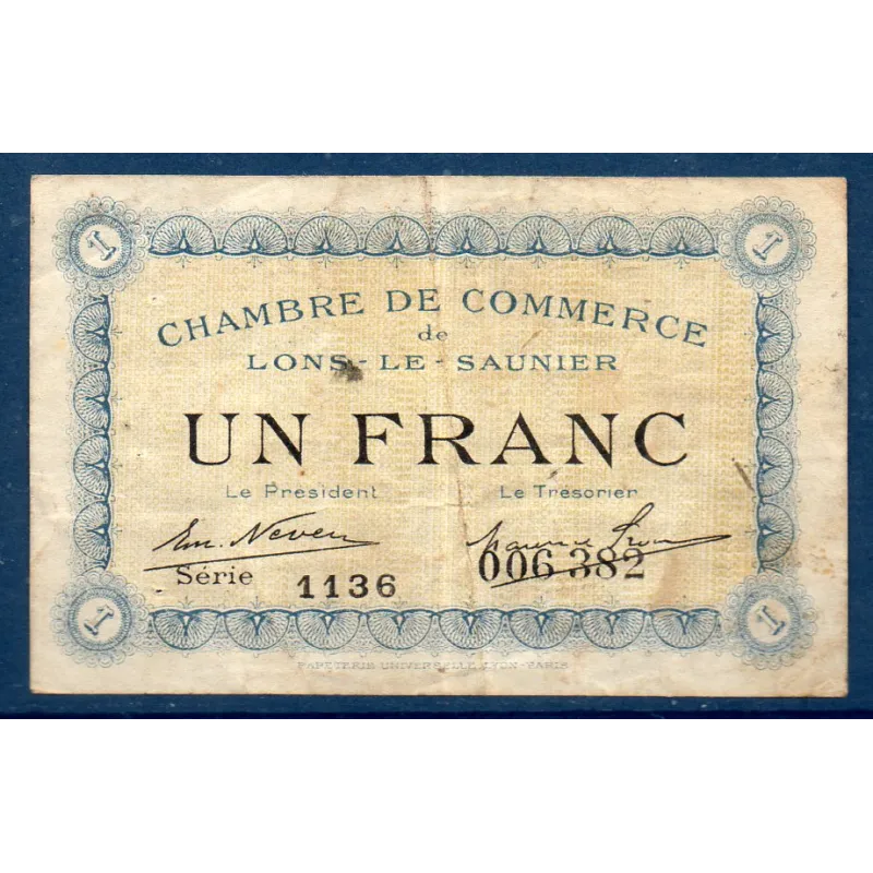 Lons-Le-Saunier 1 franc, TB, ND Pirot 74.10 Billet de la chambre de Commerce Lons-Le-Saunier 1 franc, TB, ND Pirot 74.10 Billet de la chambre de Commerce