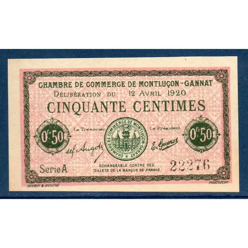 Montluçon, Gannat 50 centimes, Spl, 12.4.1920 Pirot 84.40 Billet de la chambre de Commerce Montluçon, Gannat 50 centimes, Spl, 12.4.1920 Pirot 84.40 Billet de la chambre de Commerce