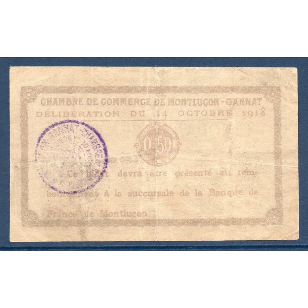 Montluçon, Gannat 50 centimes, TTB, 14.10.1918 Pirot 84.40 Billet de la chambre de Commerce