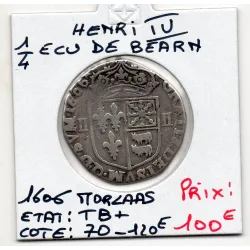 1/4 ou quart d'Ecu de Bearn 1606 Morlas Henri IV pièce de monnaie royale
