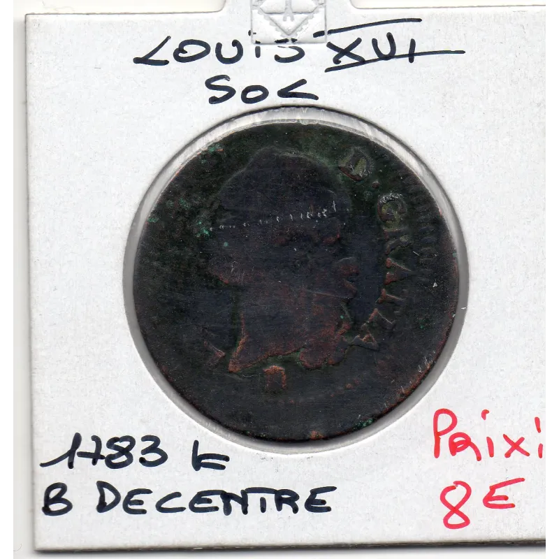 Sol 1783 K Bordeaux B décentrée Louis XVI pièce de monnaie royale Sol 1783 K Bordeaux B décentrée Louis XVI pièce de monnaie royale