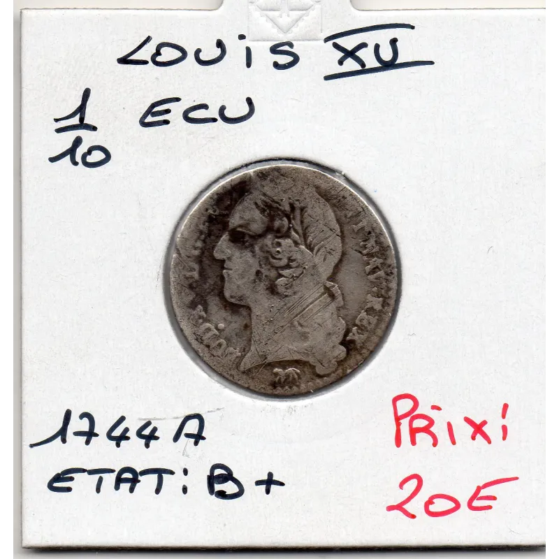 1/10 Ecu au bandeau 1744 A Paris Louis XV pièce de monnaie royale 1/10 Ecu au bandeau 1744 A Paris Louis XV pièce de monnaie royale
