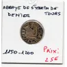 Touraine, Abbaye Saint Martin de Tour (1150-1200) denier