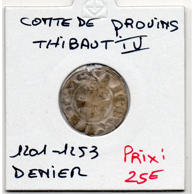 Champagne, Comté de Provins, Thibaut IV (1201-1253) Denier provinois Champagne, Comté de Provins, Thibaut IV (1201-1253) Denier provinois