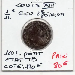 1/12 d'Ecu 1642A Paris Point Louis XIII TB 2eme Poincon de Warin pièce de monnaie royale