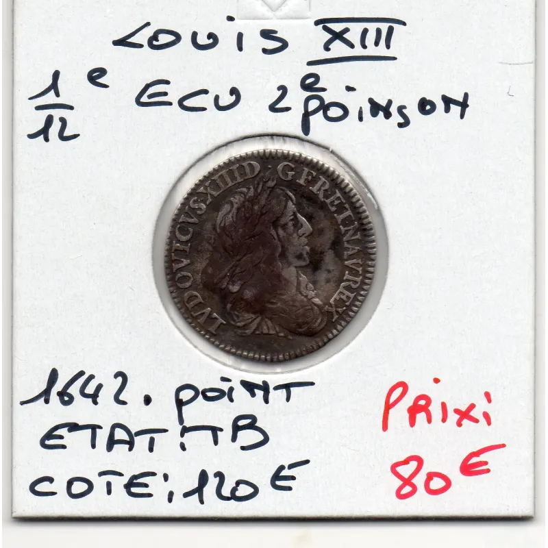 1/12 d'Ecu 1642A Paris Point Louis XIII TB 2eme Poincon de Warin pièce de monnaie royale
