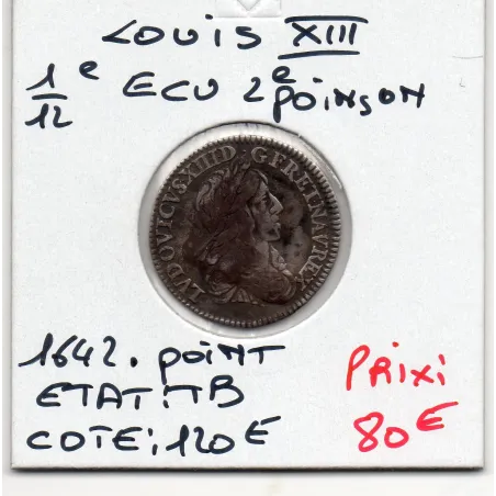 1/12 d'Ecu 1642A Paris Point Louis XIII TB 2eme Poincon de Warin pièce de monnaie royale
