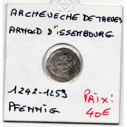 Archevêché de Trèves, Arnold d'issenbourg 1 pfennig 1242-1259 TTB pièce de monnaie