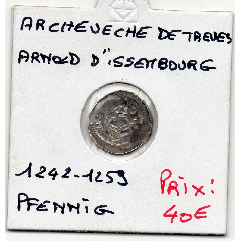 Archevêché de Trèves, Arnold d'issenbourg 1 pfennig 1242-1259 TTB pièce de monnaie Archevêché de Trèves, Arnold d'issenbourg 1 pfennig 1242-1259 TTB pièce de monnaie