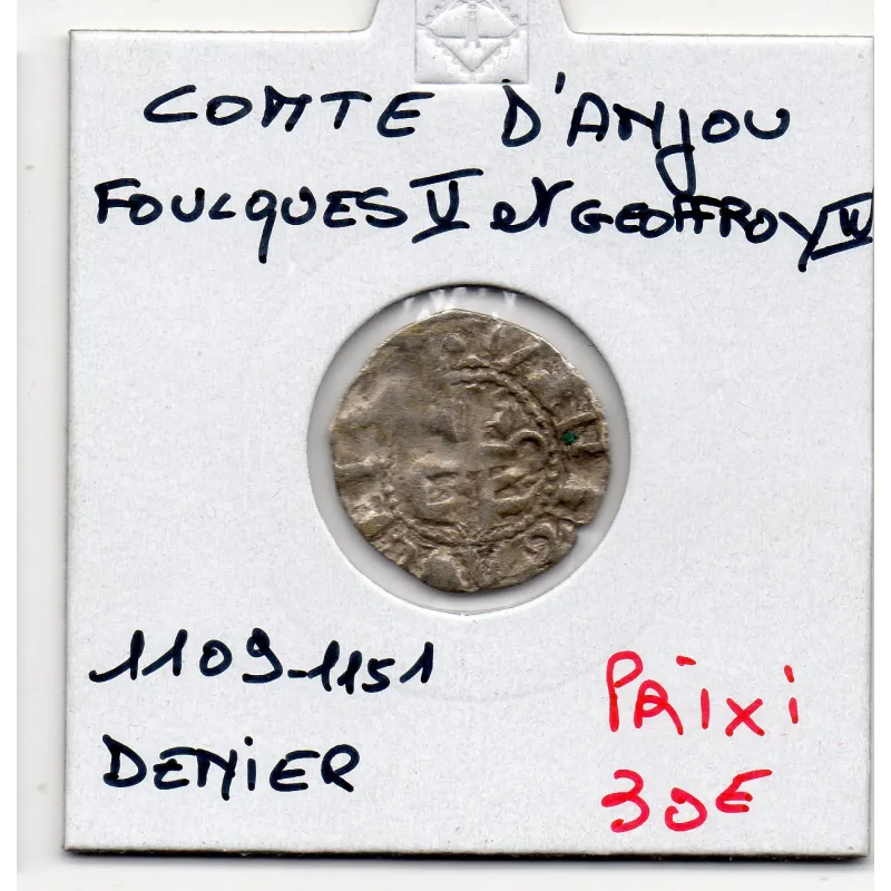 Comté d'Anjou, Foulques V et Geoffroy IV, (1109-1151) Denier Comté d'Anjou, Foulques V et Geoffroy IV, (1109-1151) Denier