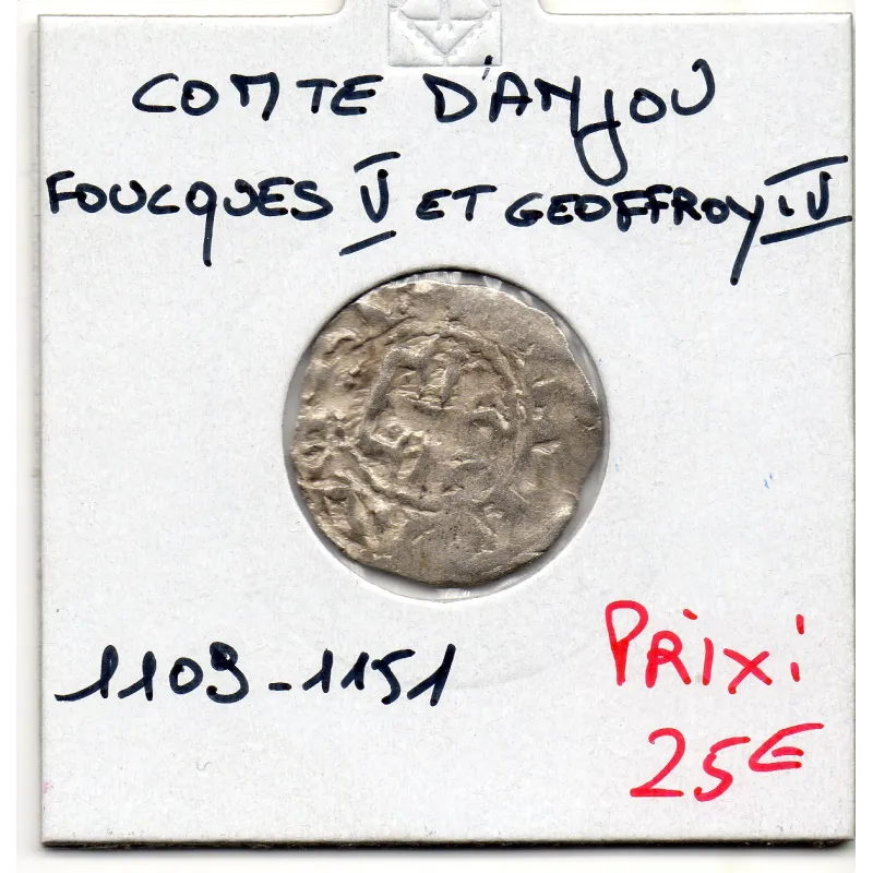 Comté d'Anjou, Foulques V et Geoffroy IV, (1109-1151) Denier Comté d'Anjou, Foulques V et Geoffroy IV, (1109-1151) Denier