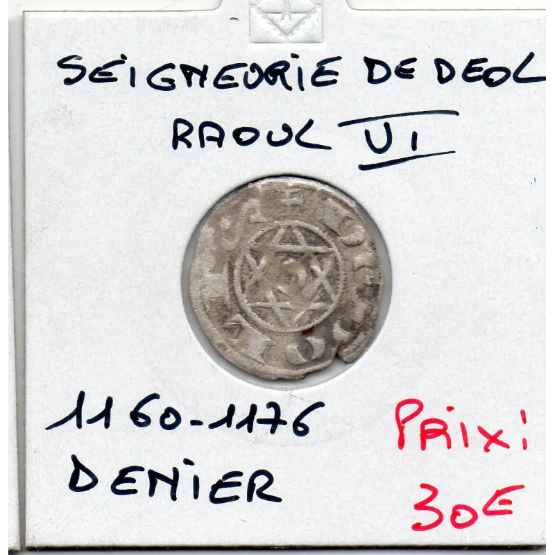 Berry, Seigneurie de Deol, Raoul VI (1160-1176) Denier Berry, Seigneurie de Deol, Raoul VI (1160-1176) Denier