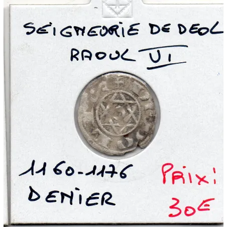 Berry, Seigneurie de Deol, Raoul VI (1160-1176) Denier