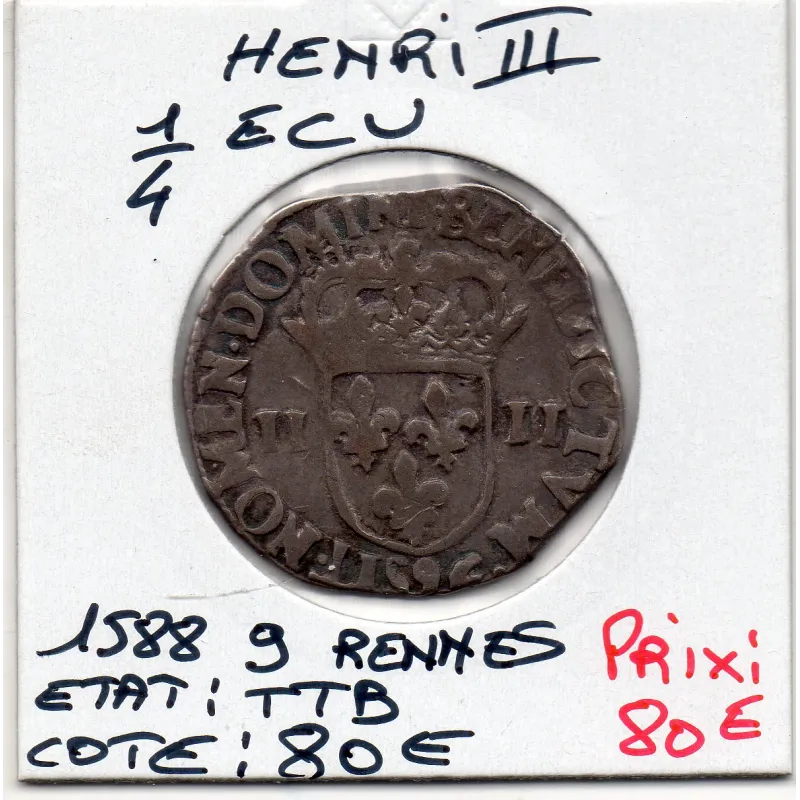 1/4 ou quart d'Ecu Croix de Face 1588 9 Rennes Henri III pièce de monnaie royale