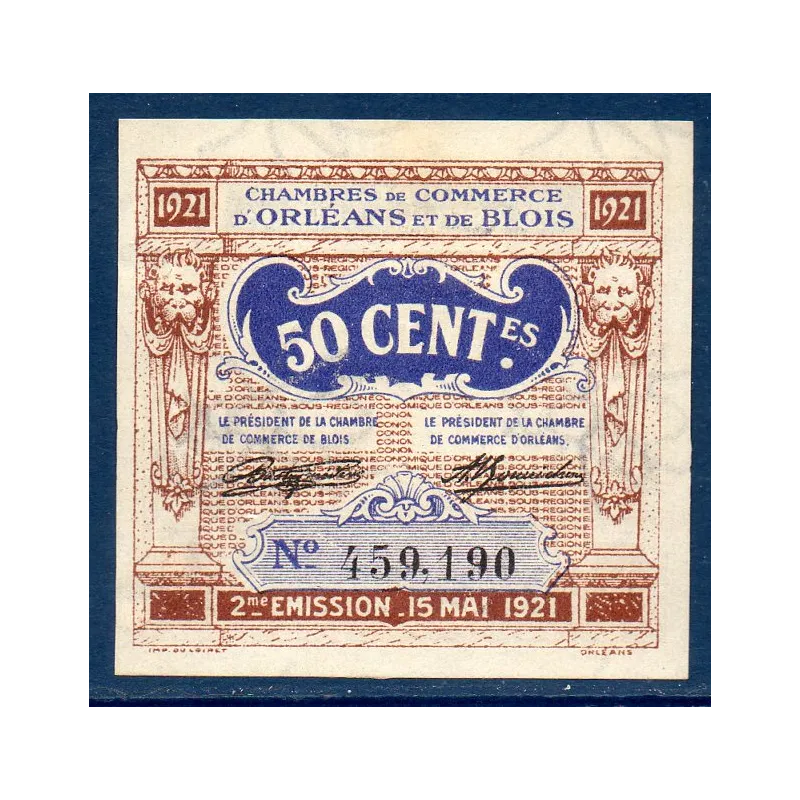 Orléans et Blois, 50 centimes, Spl, 15.5.1921 Pirot 96.5 Billet de la chambre de Commerce Orléans et Blois, 50 centimes, Spl, 15.5.1921 Pirot 96.5 Billet de la chambre de Commerce