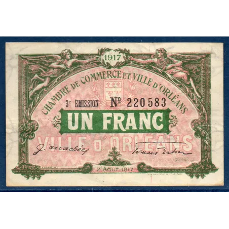 Orléans, 1 franc, TTB, 2.8.1917 Pirot 95.17 Billet de la chambre de Commerce