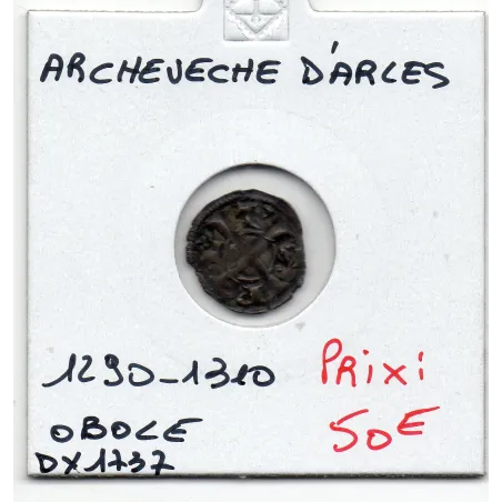 Provence, Archevêché d'Arles Anonyme (1290-1310) Obole