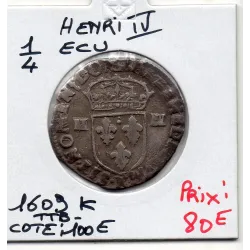 1/4 ou quart d'Ecu Croix de Face 1609 K Bordeaux Henri IV  pièce de monnaie royale