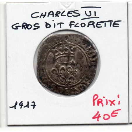 Gros Florette Charles VI (1417) pièce de monnaie royale