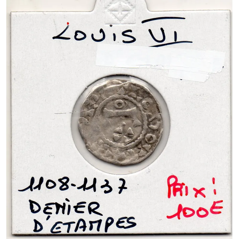 Denier d'Etampes Louis VI (1108-1137) pièce de monnaie royale Denier d'Etampes Louis VI (1108-1137) pièce de monnaie royale