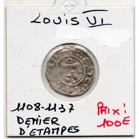 Denier d'Etampes Louis VI (1108-1137) pièce de monnaie royale