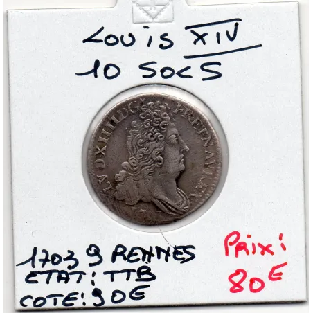 10 Sols aux insignes 1703 9 Rennes TTB Louis XIV pièce de monnaie royale