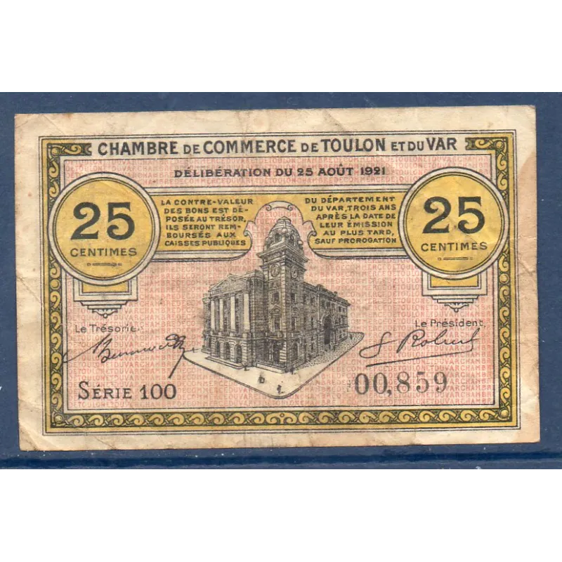 Toulon 25 centimes, TB, 25.8.1921 Pirot 121.33 Billet de la chambre de commerce Toulon 25 centimes, TB, 25.8.1921 Pirot 121.33 Billet de la chambre de commerce