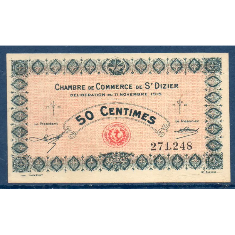 Saint Dizier 50 centimes, Neuf, 11.11.1915 Pirot 113.1 Billet de la chambre de commerce Saint Dizier 50 centimes, Neuf, 11.11.1915 Pirot 113.1 Billet de la chambre de commerce