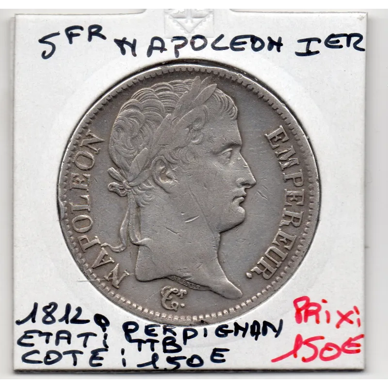 5 francs Napoléon 1er 1812 Q Perpignan TTB, France pièce de monnaie 5 francs Napoléon 1er 1812 Q Perpignan TTB, France pièce de monnaie