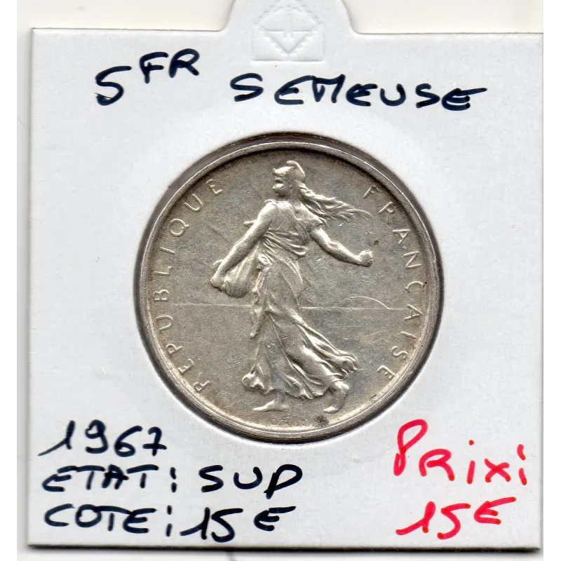 5 francs Semeuse Argent 1967 Sup, France pièce de monnaie 5 francs Semeuse Argent 1967 Sup, France pièce de monnaie