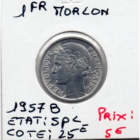 1 franc Morlon 1957 B Spl, France pièce de monnaie
