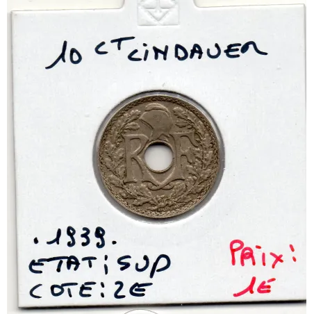 10 centimes Lindauer .1939. Sup, France pièce de monnaie