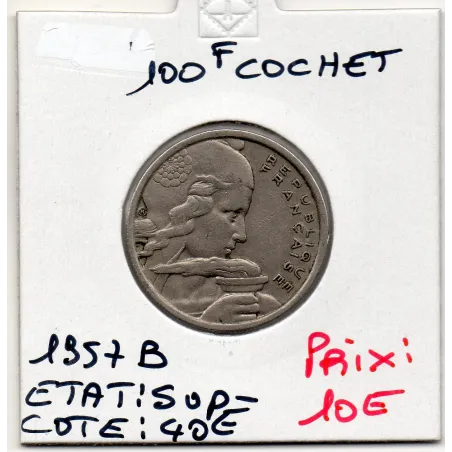 100 francs Cochet 1957 B Sup-, France pièce de monnaie