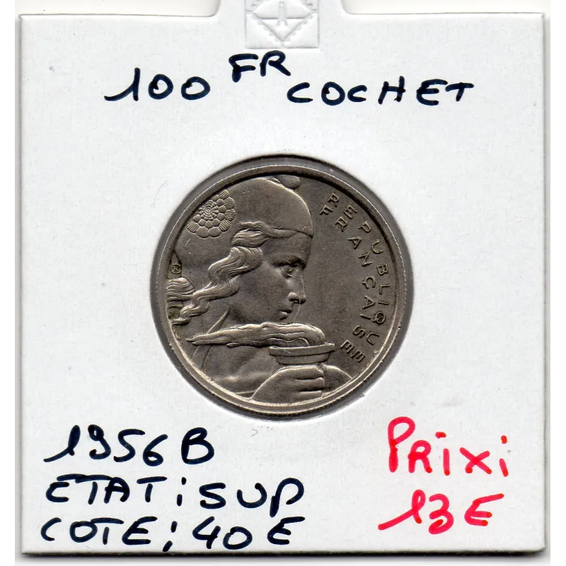 100 francs Cochet 1956 B Sup, France pièce de monnaie 100 francs Cochet 1956 B Sup, France pièce de monnaie