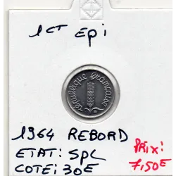 1 centime Epi 1964 Rebord Spl, France pièce de monnaie