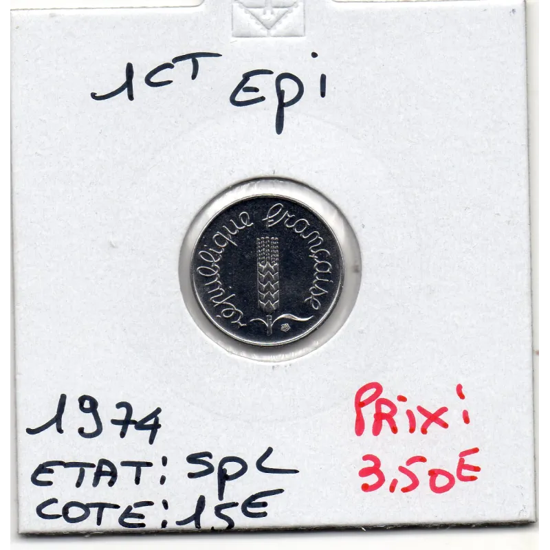 1 centime Epi 1974 Spl, France pièce de monnaie 1 centime Epi 1974 Spl, France pièce de monnaie