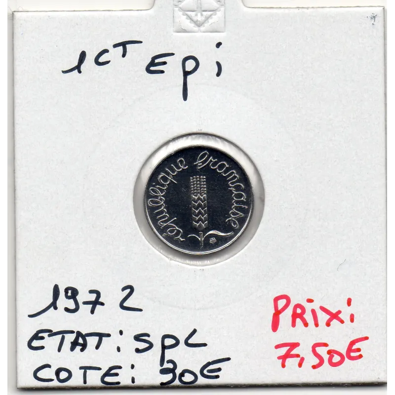 1 centime Epi 1972 Spl, France pièce de monnaie 1 centime Epi 1972 Spl, France pièce de monnaie